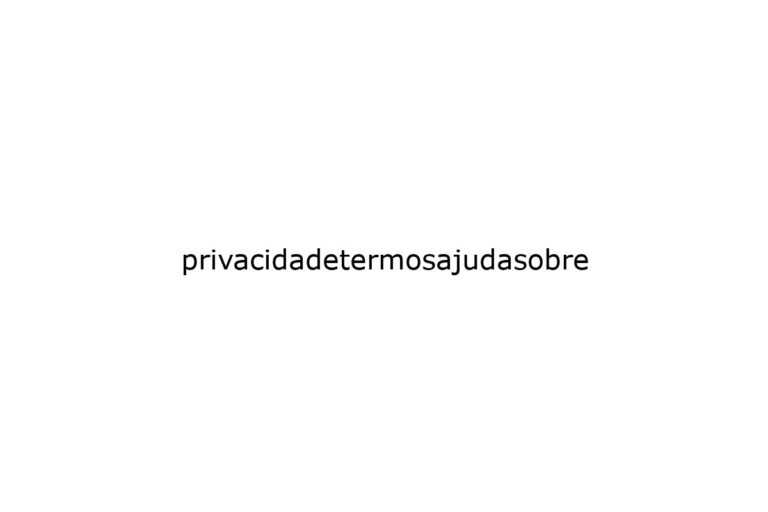 privacidadetermosajudasobre