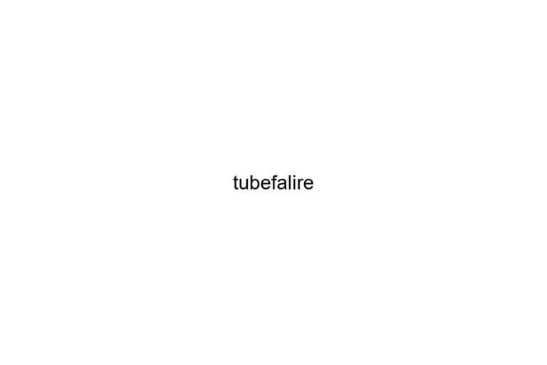 tubefalire