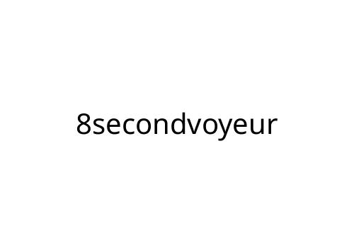 8secondvoyeur