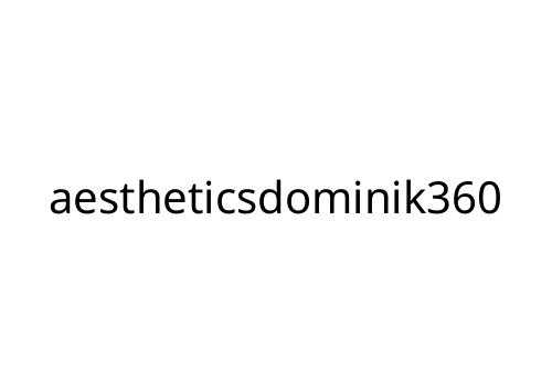 aestheticsdominik360