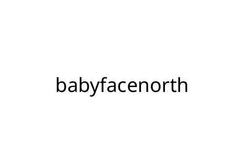 babyfacenorth