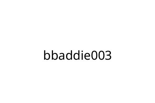 bbaddie003