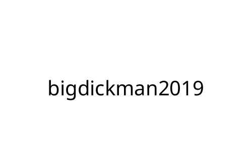 bigdickman2019