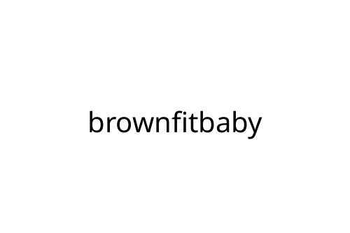 brownfitbaby