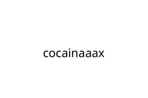 cocainaaax