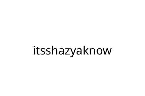 itsshazyaknow