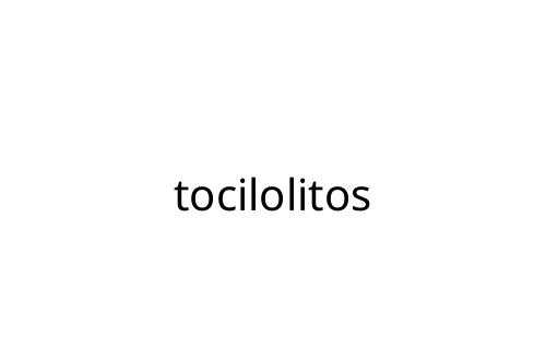 tocilolitos