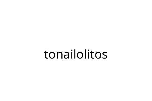 tonailolitos