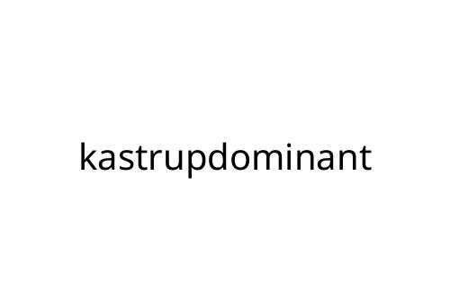 kastrupdominant