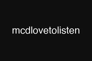 mcdlovetolisten