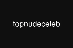 topnudeceleb