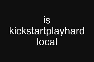 is kickstartplayhard local