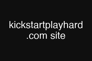 kickstartplayhard .com site