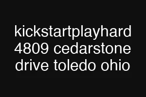 kickstartplayhard 4809 cedarstone drive toledo ohio