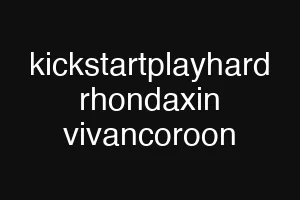 kickstartplayhard rhondaxin vivancoroon