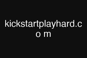 kickstartplayhard.c o m